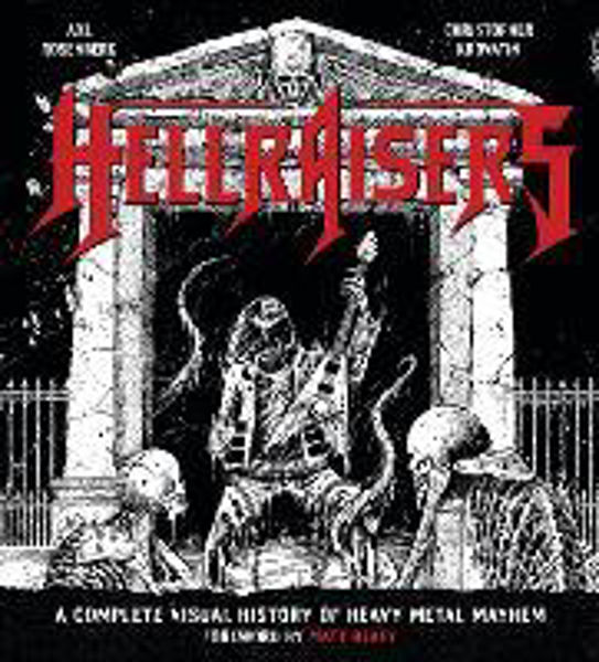 Picture of Hellraisers: A Complete Visual History o