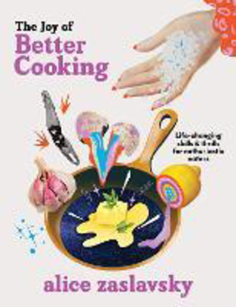 Picture of The Joy of Better Cooking: Life-changing