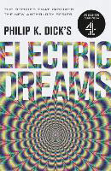 Picture of Philip K. Dick's Electric Dreams: The st